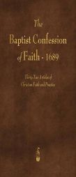 The Baptist Confession of Faith 1689 by Various Paperback Book