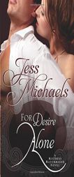 For Desire Alone (Mistress Matchmaker) by Jess Michaels Paperback Book