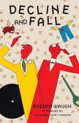 Decline and Fall (Warbler Classics Annotated Edition) by Evelyn Waugh Paperback Book