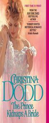 The Prince Kidnaps a Bride (Lost Princesses) by Christina Dodd Paperback Book