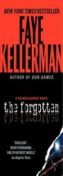 The Forgotten: A Decker/Lazarus Novel (Peter Decker/Rina Lazarus) by Faye Kellerman Paperback Book