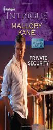 Private Security by Mallory Kane Paperback Book