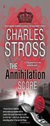 The Annihilation Score: A Laundry Files Novel by Charles Stross Paperback Book