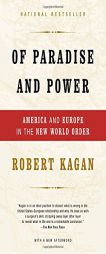 Of Paradise and Power: America and Europe in the New World Order by Robert Kagan Paperback Book