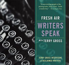 Fresh Air Writers Speak with Terry Gross by Terry Gross Paperback Book