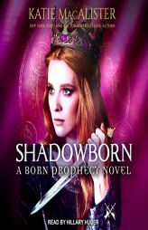 Shadowborn (The Born Prophecy Series) by Katie MacAlister Paperback Book