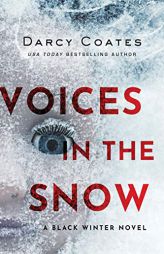 Voices in the Snow (Black Winter) by Darcy Coates Paperback Book