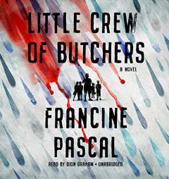 Little Crew of Butchers by Francine Pascal Paperback Book