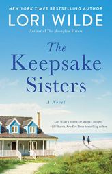 The Keepsake Sisters: A Novel by Lori Wilde Paperback Book