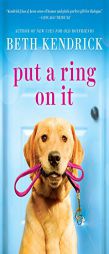 Put a Ring on It by Beth Kendrick Paperback Book