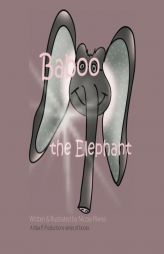 Baboo the Elephant by Nicole Rivera Paperback Book