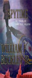 Spytime by William F. Buckley Paperback Book