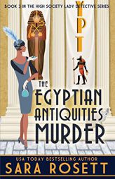 The Egyptian Antiquities Murder by Sara Rosett Paperback Book