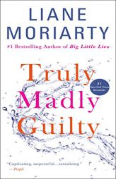 Truly Madly Guilty by Liane Moriarty Paperback Book