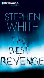 The Best Revenge (Alan Gregory Series) by Stephen White Paperback Book