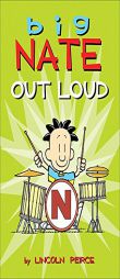 Big Nate Out Loud by Lincoln Peirce Paperback Book