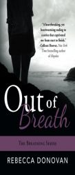Out of Breath by Rebecca Donovan Paperback Book