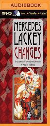 Changes: Volume Three of the Collegium Chronicles (Valdemar Series) by Mercedes Lackey Paperback Book