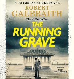 The Running Grave: A Cormoran Strike Novel by Robert Galbraith Paperback Book