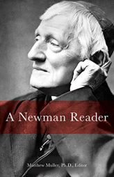 A Newman Reader by John Henry Newman Paperback Book