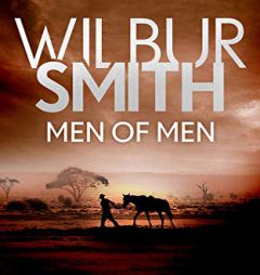 Men of Men by Wilbur Smith Paperback Book