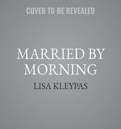Married by Morning: A Novel (The Hathaways Series) (Hathaways Series, 4) by Lisa Kleypas Paperback Book