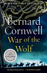 War of the Wolf: A Novel (Saxon Tales) by Bernard Cornwell Paperback Book