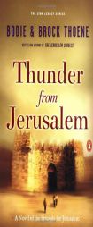 Thunder from Jerusalem of the Struggle for Jerusalem (Thoene, Bodie, Zion Legacy, Bk. 2.) by Bodie Thoene Paperback Book