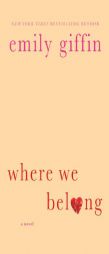 Where We Belong by Emily Giffin Paperback Book
