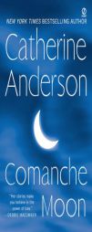 Comanche Moon by Catherine Anderson Paperback Book