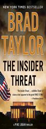 The Insider Threat: A Pike Logan Thriller by Brad Taylor Paperback Book