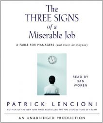 The Three Signs of a Miserable Job by Patrick Lencioni Paperback Book