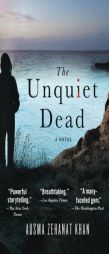 The Unquiet Dead by Ausma Zehanat Khan Paperback Book