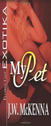 My Pet by J. W. McKenna Paperback Book