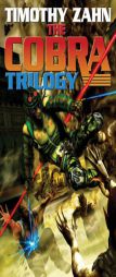 The Cobra Trilogy by Timothy Zahn Paperback Book