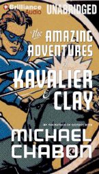 The Amazing Adventures of Kavalier & Clay by Michael Chabon Paperback Book