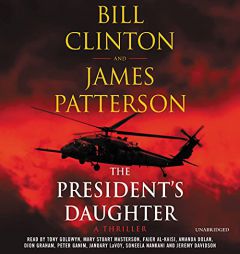 The President's Daughter: A Thriller by James Patterson Paperback Book