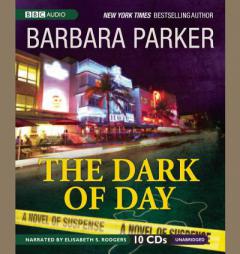 The Dark of Day by Barbara Parker Paperback Book