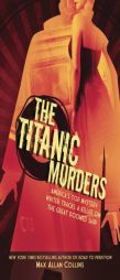 The Titanic Murders by Max Allan Collins Paperback Book