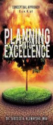 Planning Into Excellence by Dr Tadesse a. Alemayehu Mba Paperback Book