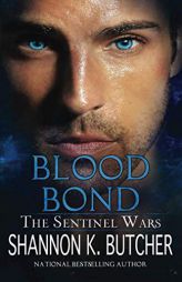 Blood Bond (The Sentinel Wars) by Butcher K. Shannon Paperback Book