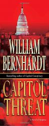 Capitol Threat of Suspense by William Bernhardt Paperback Book