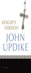 Roger's Version by John Updike Paperback Book