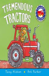 Tremendous Tractors (Amazing Machines) by Tony Mitton Paperback Book