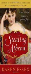 Stealing Athena by Karen Essex Paperback Book