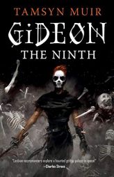 Gideon the Ninth (The Locked Tomb Trilogy (1)) by Tamsyn Muir Paperback Book