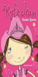 Rodeo Queen (Kylie Jean) by M. Peschke Paperback Book