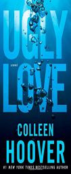 Ugly Love by Colleen Hoover Paperback Book