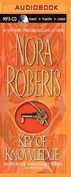 Key of Knowledge (Key Trilogy) by Nora Roberts Paperback Book