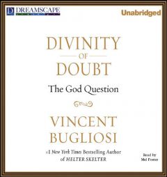 Divinity of Doubt: The God Question by Vincent Bugliosi Paperback Book